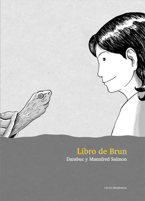Darabuc & Mannfred Salmon, 'Libro de Brun', Colección LIJ LdN, 2011